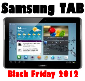 Samsung Tab Black Friday Deals 2012 & Samsung Tab Cyber Monday with